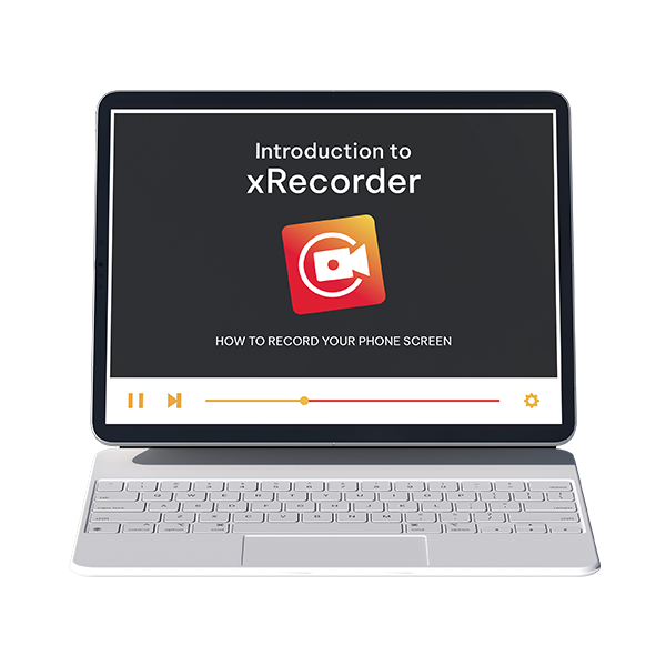 Introduction to xRecorder – How to Record Your Phone Screen