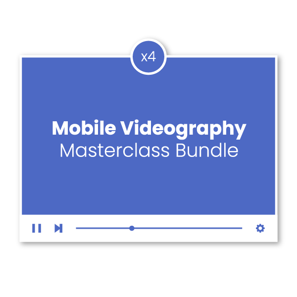 Mobile Videography Masterclass Bundle